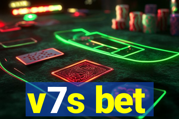 v7s bet